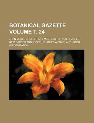 Book cover for Botanical Gazette Volume . 24