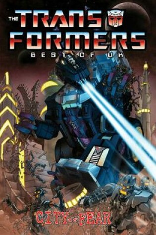 Cover of Transformers: Best of UK - City of Fear