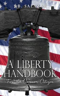 Book cover for A Liberty Handbook