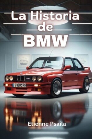 Cover of La Historia de BMW