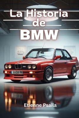 Book cover for La Historia de BMW