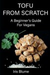 Book cover for Tofu From Scratch