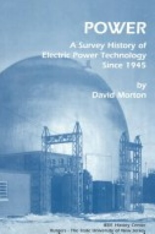 Cover of Power a Survey History of Electric Power