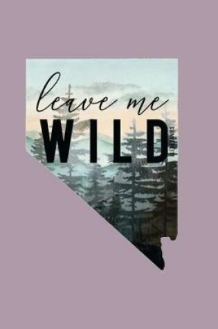 Cover of leave me WILD