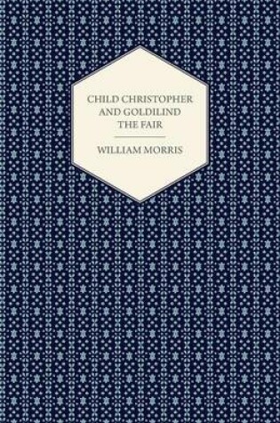 Cover of Child Christopher and Goldilind the Fair (1895)