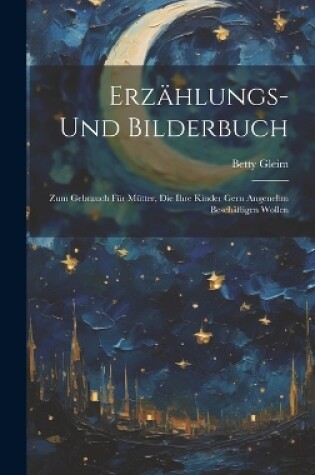 Cover of Erzählungs- Und Bilderbuch