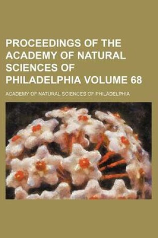 Cover of Proceedings of the Academy of Natural Sciences of Philadelphia Volume 68