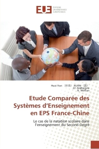 Cover of Etude comparee des systemes d''enseignement en eps france-chine