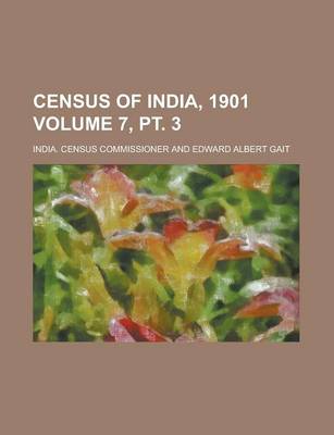 Book cover for Census of India, 1901 Volume 7, PT. 3