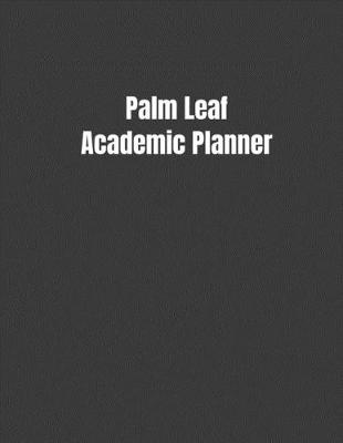 Book cover for Palm Leaf Academic Planner