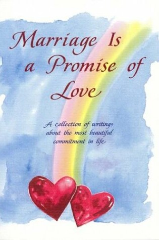 Cover of Marriage is a Promise of Love