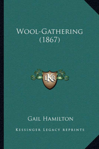 Cover of Wool-Gathering (1867) Wool-Gathering (1867)