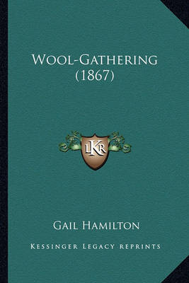 Book cover for Wool-Gathering (1867) Wool-Gathering (1867)