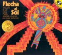 Book cover for Flecha Al Sol (Arrow to the Sun) (1 Paperback/1 CD)