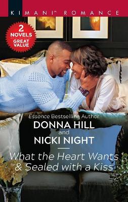 Book cover for What the Heart Wants & Sealed with a Kiss