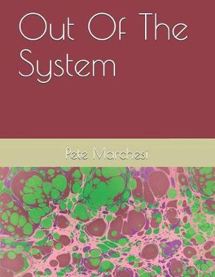 Book cover for Out Of The System