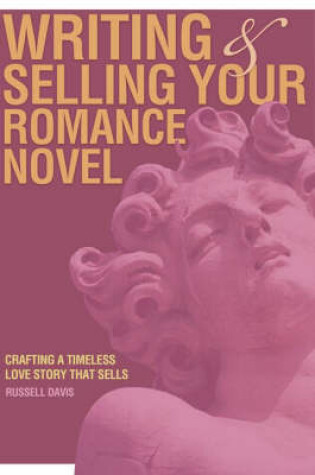 Cover of Writing & Selling Your Romance Novel