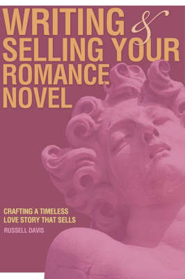 Book cover for Writing & Selling Your Romance Novel