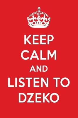 Book cover for Keep Calm and Listen to Dzeko