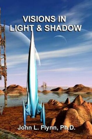 Cover of Visions in Light and Shadow