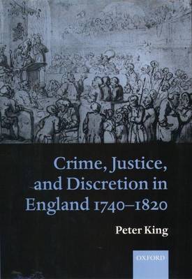 Book cover for Crime, Justice, and Discretion in England, 1740-1820