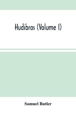 Book cover for Hudibras (Volume I)