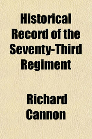 Cover of Historical Record of the Seventy-Third Regiment