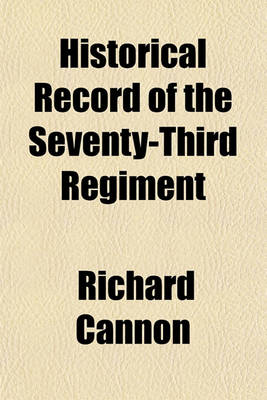 Book cover for Historical Record of the Seventy-Third Regiment