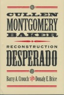 Book cover for Cullen Montgomery Baker, Reconstruction Desperado