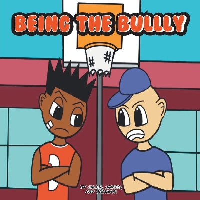 Book cover for Being the Bully