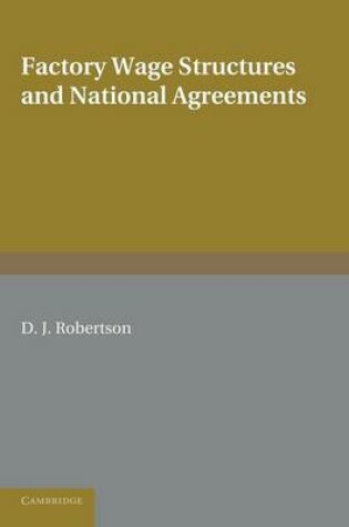 Cover of Factory Wage Structures and National Agreements
