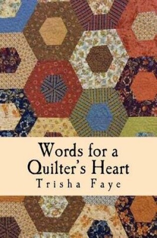 Cover of Words for a Quilter's Heart