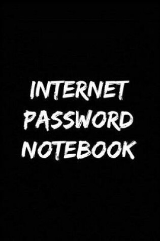 Cover of Internet Password Notebook