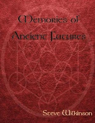 Book cover for Memories of Ancient Futures