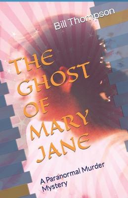 Book cover for The Ghost of Mary Jane