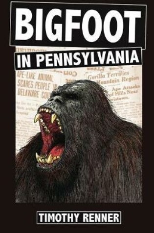 Cover of Bigfoot in Pennsylvania