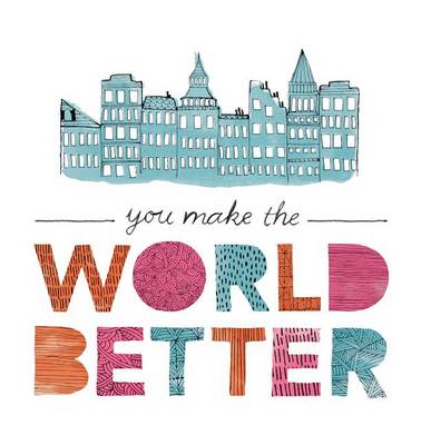 Book cover for You Make the World Better