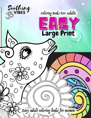 Book cover for Coloring books for adults large print easy. Easy adult coloring books for women