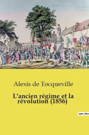 Cover of L'ancien r�gime et la r�volution (1856)
