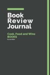 Book cover for Book Review Journal Cook, Food and Wine Books
