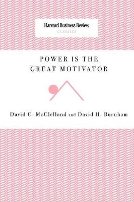 Book cover for Power Is the Great Motivator