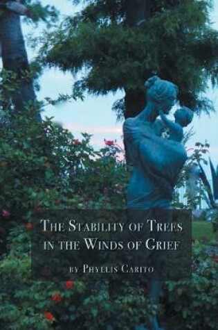 Cover of The Stability of Trees in the Winds of Grief