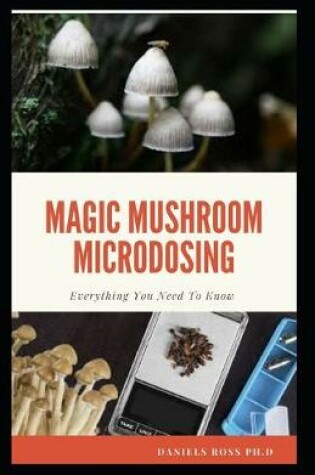 Cover of Magic Mushroom Microdosing