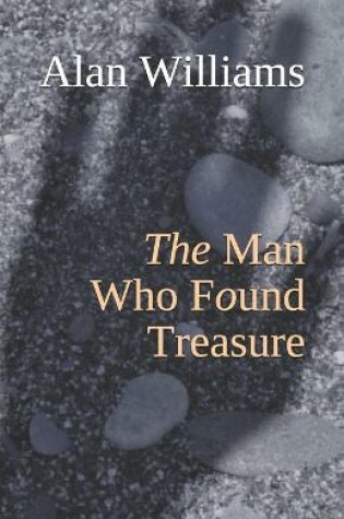 Cover of The Man Who Found Treasure