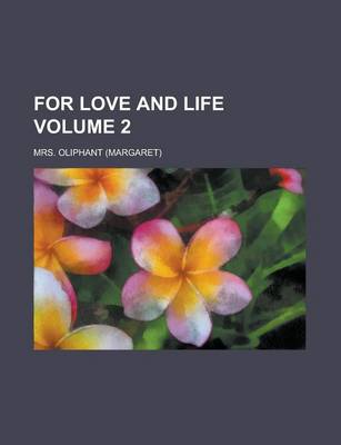 Book cover for For Love and Life (Volume 1)