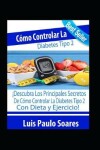 Book cover for Cómo controlar la diabetes tipo 2
