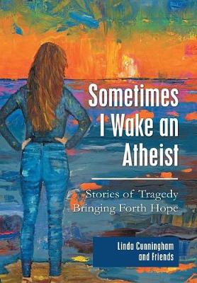 Book cover for Sometimes I Wake an Atheist