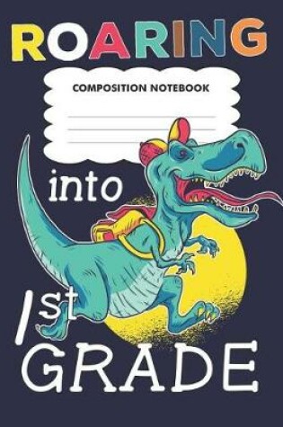 Cover of Roaring into 1st grade