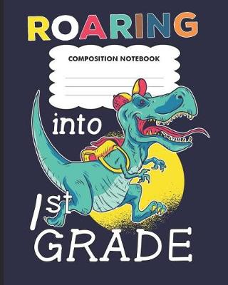 Book cover for Roaring into 1st grade