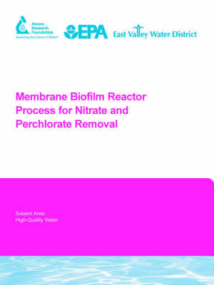 Book cover for Membrane Biofilm Reactor Process for Nitrate and Perchlorate Removal